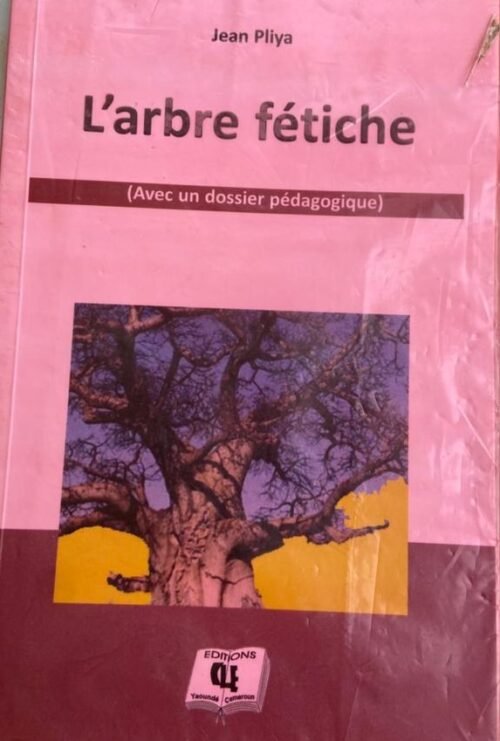 L'arbre Fétiche