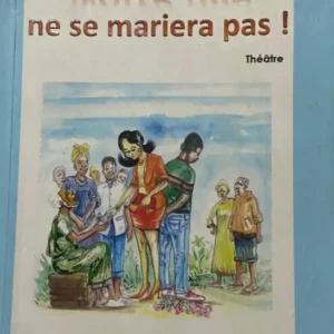 Notre fille ne se marira pas